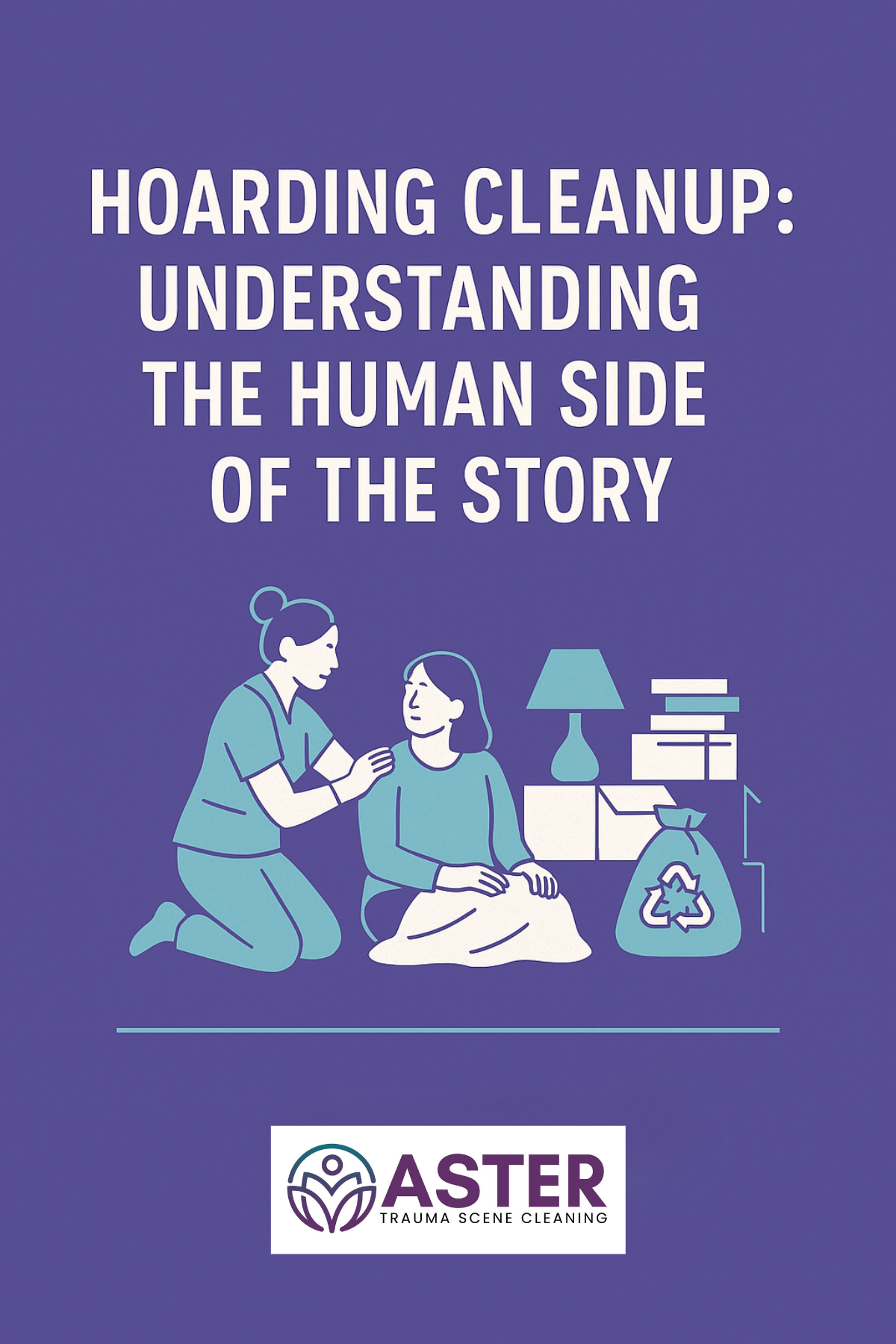 Hoarding Cleanup: Understanding the Human Side of the Story